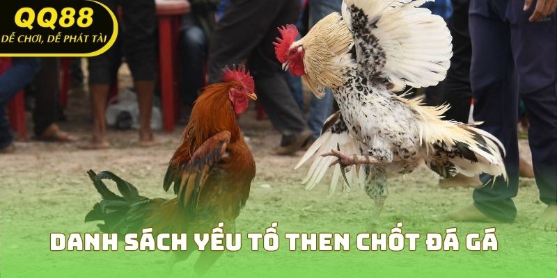 Danh sách yếu tố then chốt đá gá