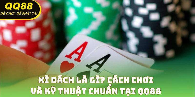 Xì Dách Là Gì